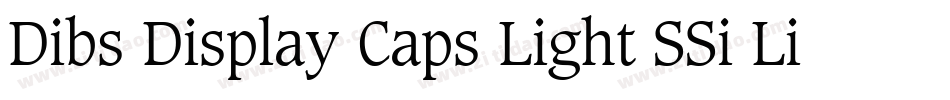 Dibs Display Caps Light SSi Light字体转换